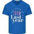 Funny 40th Birthday 39 is So Last Year Mens V-Neck Cotton T-Shirt Royal Blue