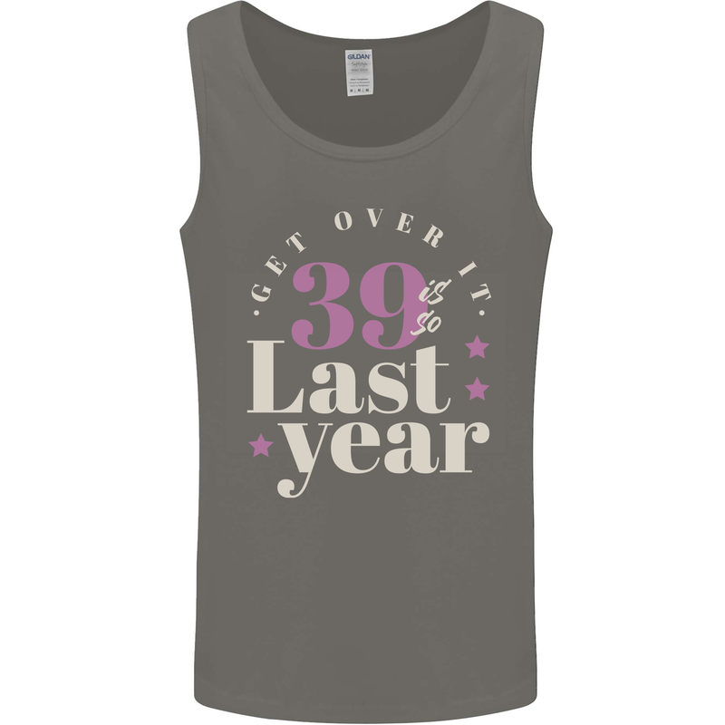 Funny 40th Birthday 39 is So Last Year Mens Vest Tank Top Charcoal
