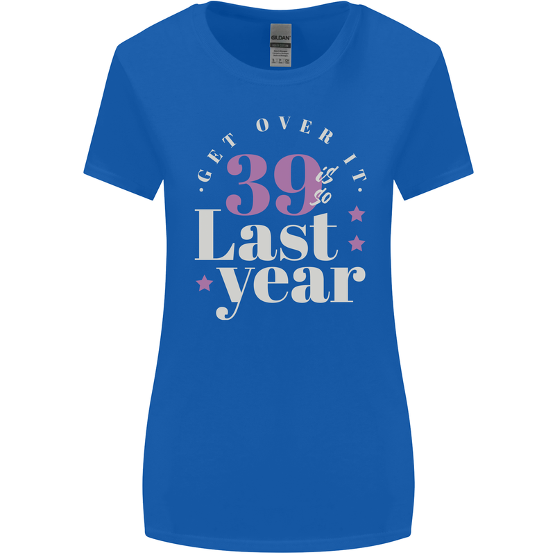 Funny 40th Birthday 39 is So Last Year Womens Wider Cut T-Shirt Royal Blue