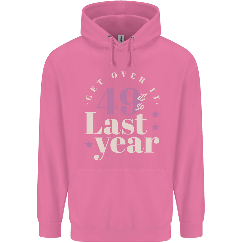 Funny 50th Birthday 49 is So Last Year Childrens Kids Hoodie Azalea