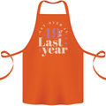 Funny 50th Birthday 49 is So Last Year Cotton Apron 100% Organic Orange