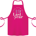 Funny 50th Birthday 49 is So Last Year Cotton Apron 100% Organic Pink