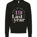Funny 50th Birthday 49 is So Last Year Kids Sweatshirt Jumper Black