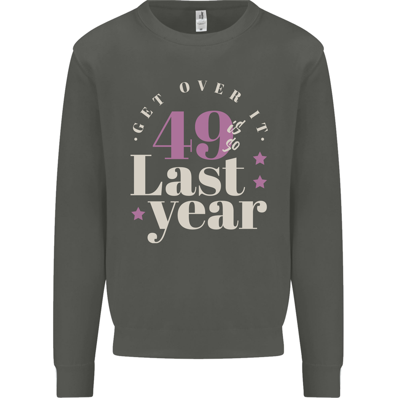 Funny 50th Birthday 49 is So Last Year Kids Sweatshirt Jumper Storm Grey