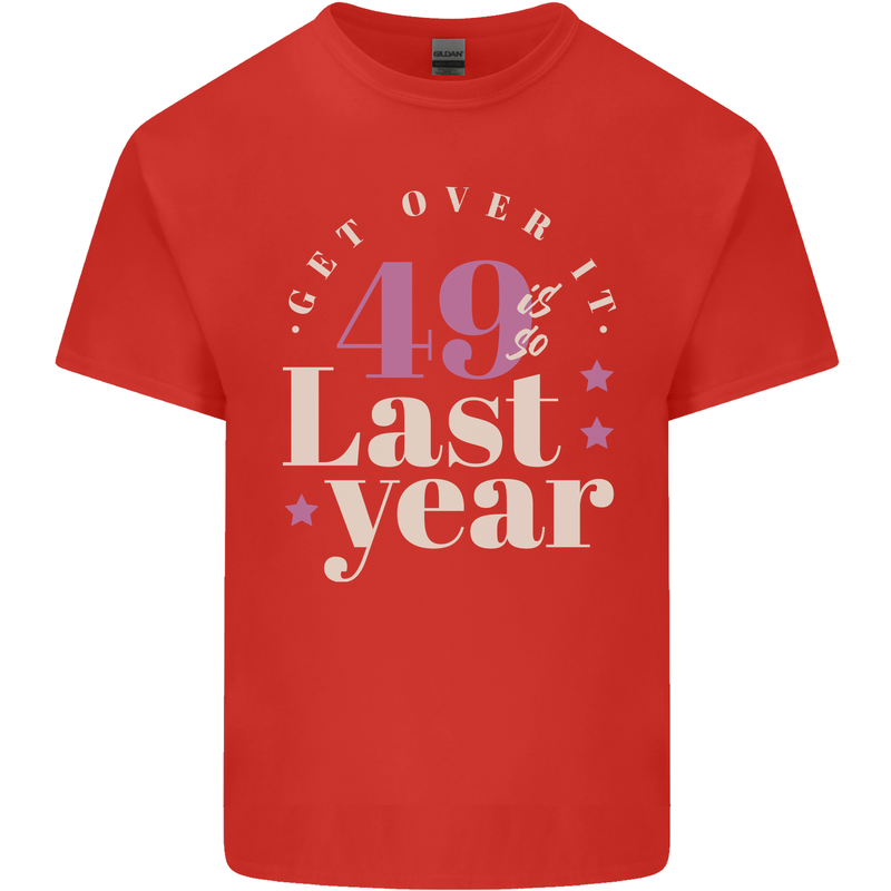 Funny 50th Birthday 49 is So Last Year Mens Cotton T-Shirt Tee Top Red