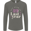 Funny 50th Birthday 49 is So Last Year Mens Long Sleeve T-Shirt Charcoal