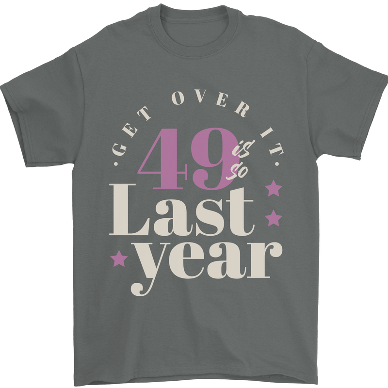 Funny 50th Birthday 49 is So Last Year Mens T-Shirt 100% Cotton Charcoal