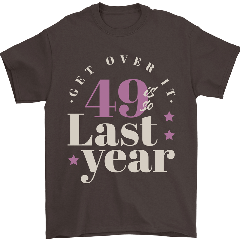 Funny 50th Birthday 49 is So Last Year Mens T-Shirt 100% Cotton Dark Chocolate
