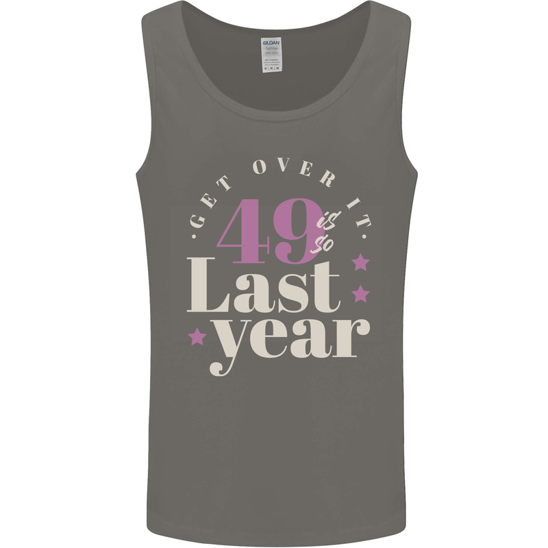 Funny 50th Birthday 49 is So Last Year Mens Vest Tank Top Charcoal