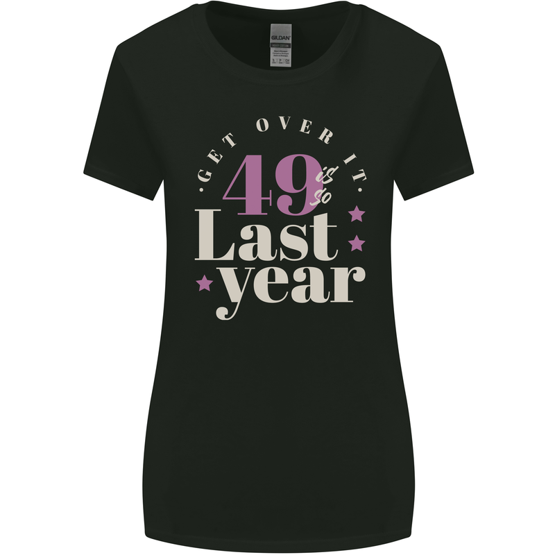 Funny 50th Birthday 49 is So Last Year Womens Wider Cut T-Shirt Black