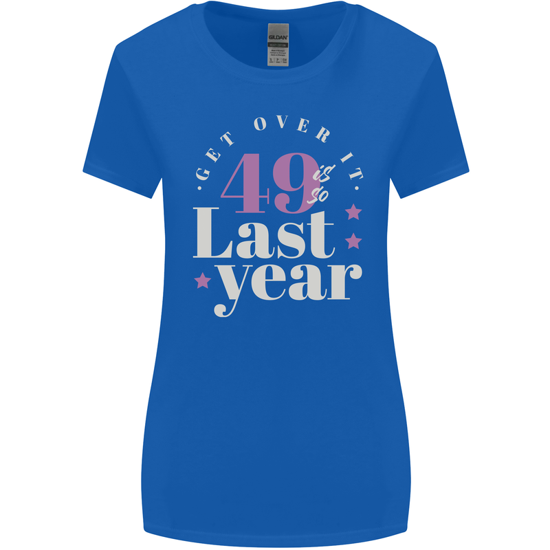 Funny 50th Birthday 49 is So Last Year Womens Wider Cut T-Shirt Royal Blue
