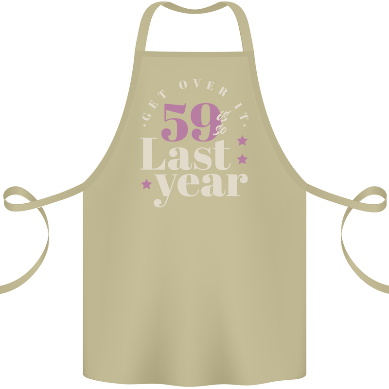 Funny 60th Birthday 59 is So Last Year Cotton Apron 100% Organic Khaki