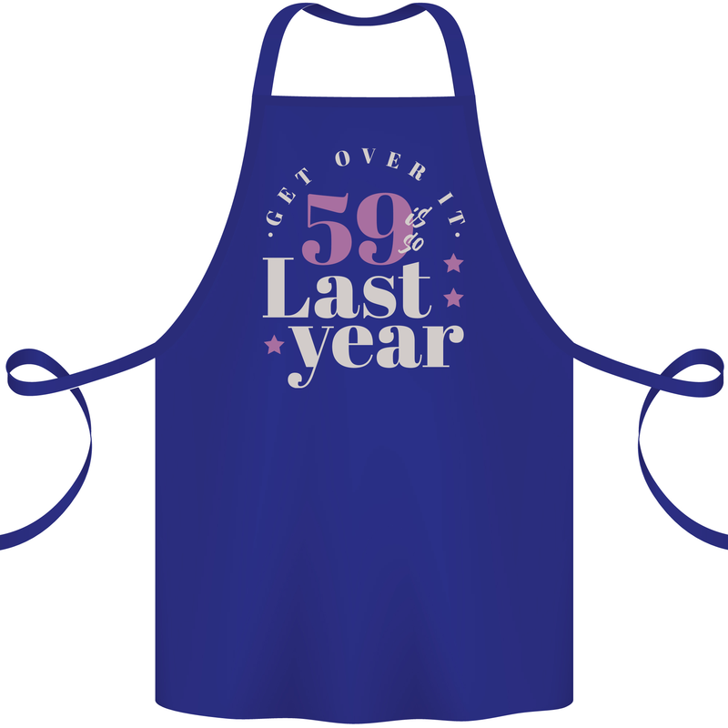 Funny 60th Birthday 59 is So Last Year Cotton Apron 100% Organic Royal Blue