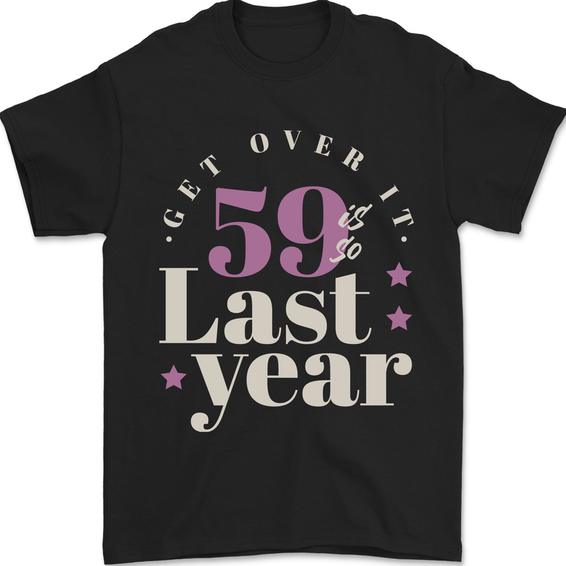 Funny 60th Birthday 59 is So Last Year Mens T-Shirt 100% Cotton Black