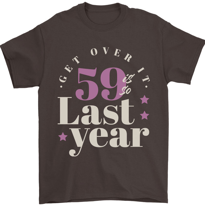 Funny 60th Birthday 59 is So Last Year Mens T-Shirt 100% Cotton Dark Chocolate