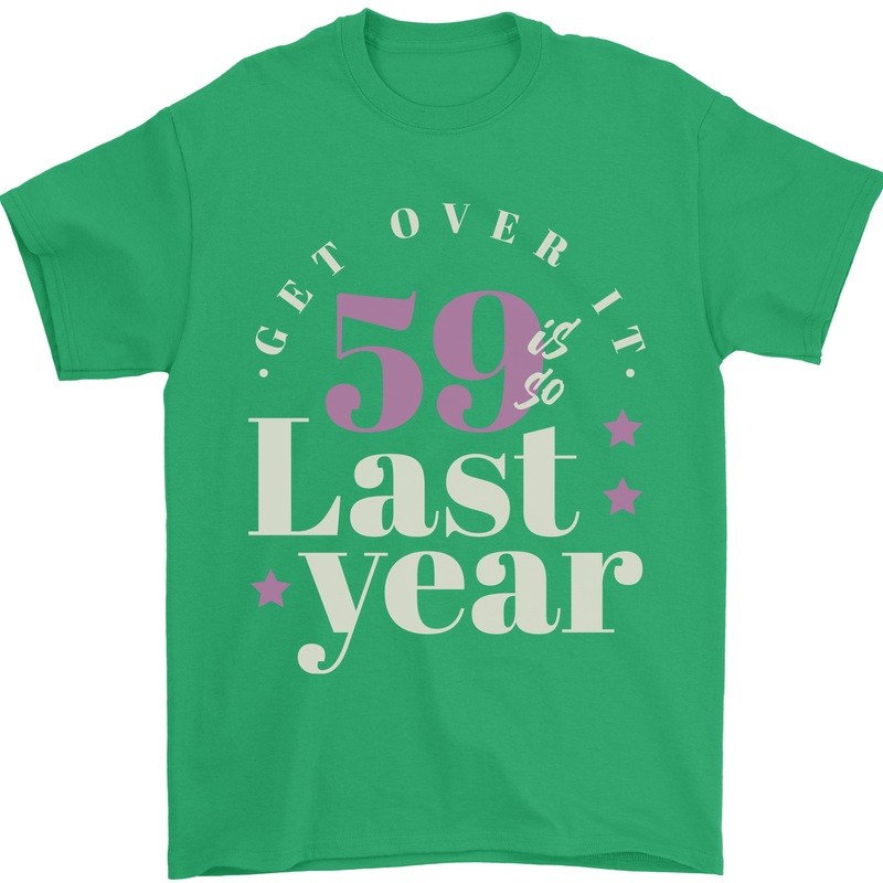 Funny 60th Birthday 59 is So Last Year Mens T-Shirt 100% Cotton Irish Green