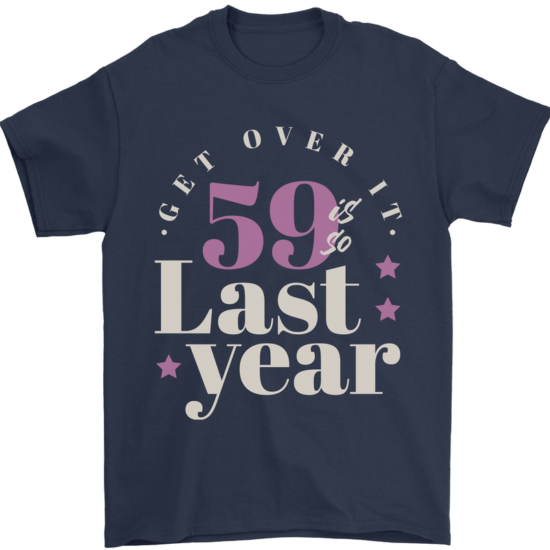 Funny 60th Birthday 59 is So Last Year Mens T-Shirt 100% Cotton Navy Blue