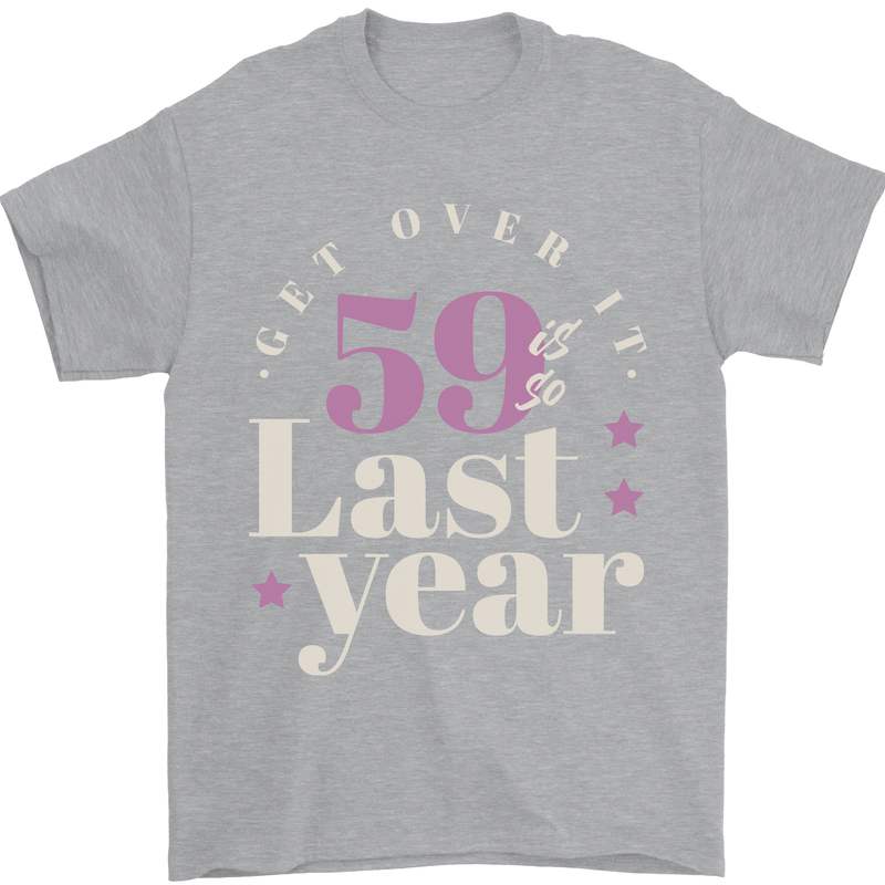 Funny 60th Birthday 59 is So Last Year Mens T-Shirt 100% Cotton Sports Grey