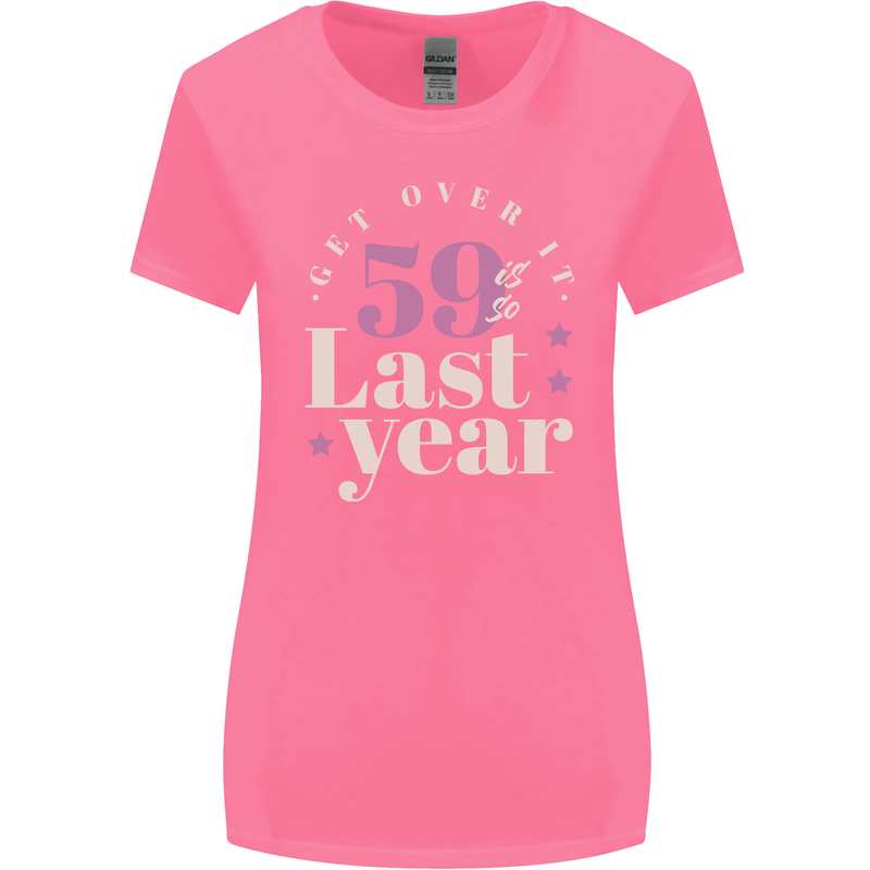 Funny 60th Birthday 59 is So Last Year Womens Wider Cut T-Shirt Azalea