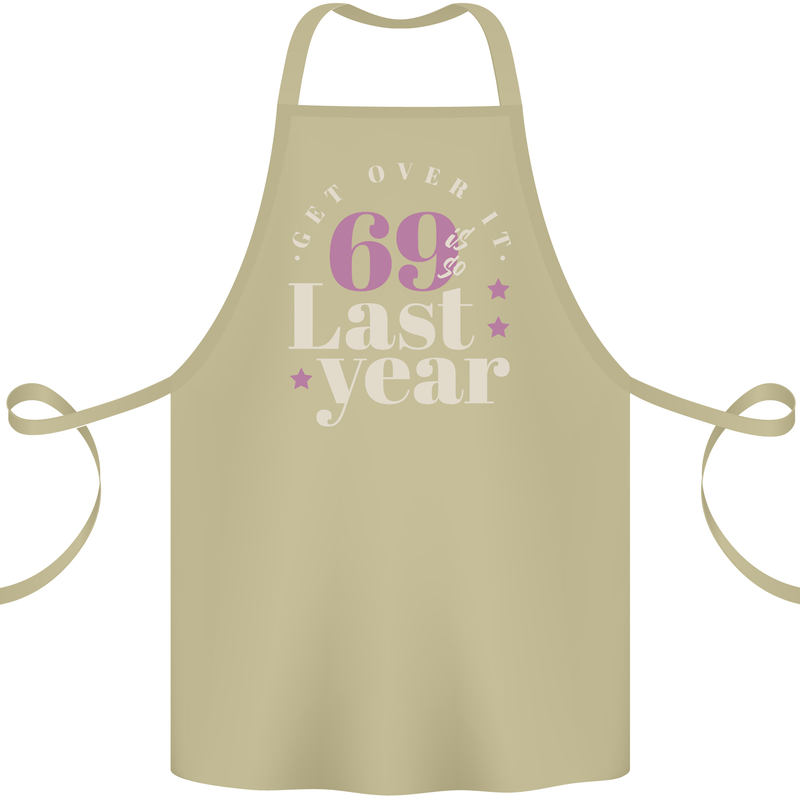 Funny 70th Birthday 69 is So Last Year Cotton Apron 100% Organic Khaki