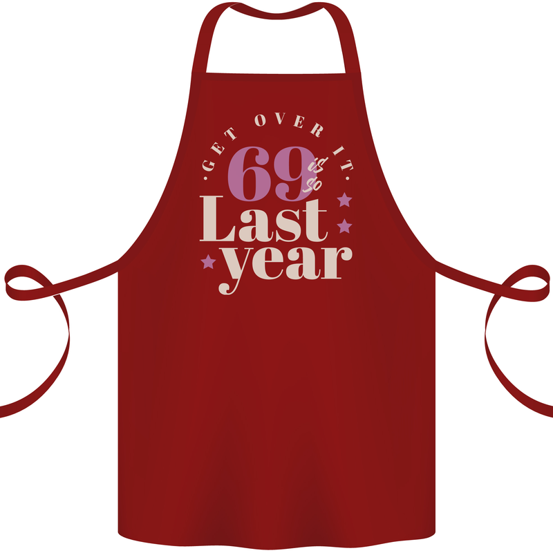 Funny 70th Birthday 69 is So Last Year Cotton Apron 100% Organic Maroon