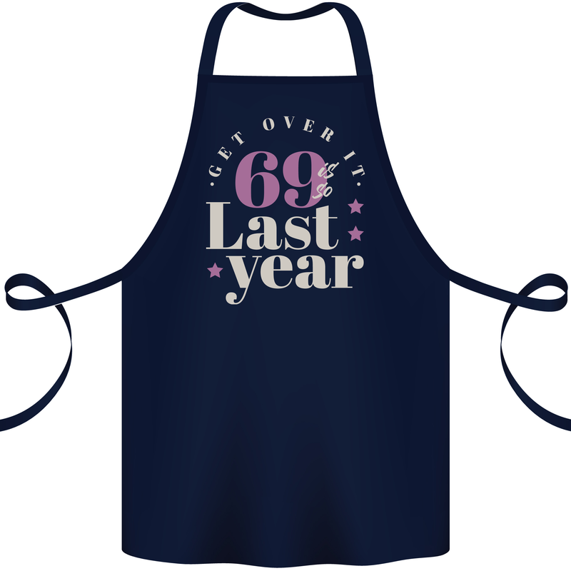 Funny 70th Birthday 69 is So Last Year Cotton Apron 100% Organic Navy Blue