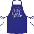 Funny 70th Birthday 69 is So Last Year Cotton Apron 100% Organic Royal Blue