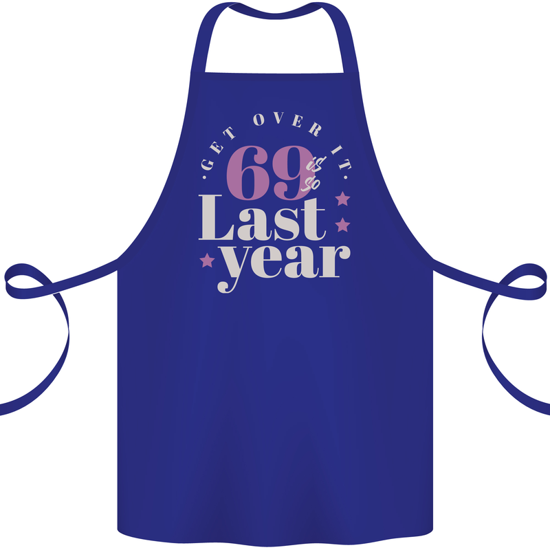 Funny 70th Birthday 69 is So Last Year Cotton Apron 100% Organic Royal Blue