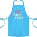 Funny 70th Birthday 69 is So Last Year Cotton Apron 100% Organic Turquoise