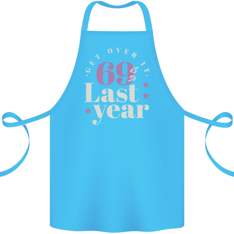 Funny 70th Birthday 69 is So Last Year Cotton Apron 100% Organic Turquoise