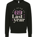 Funny 70th Birthday 69 is So Last Year Kids Sweatshirt Jumper Black