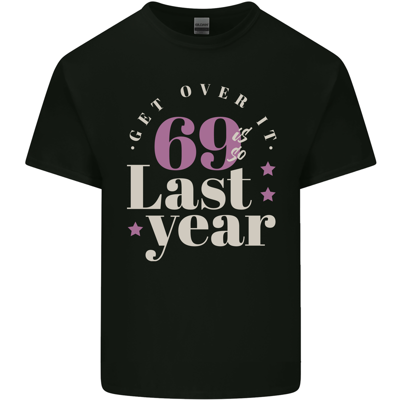 Funny 70th Birthday 69 is So Last Year Kids T-Shirt Childrens Black
