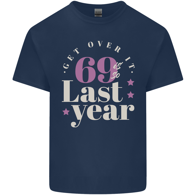 Funny 70th Birthday 69 is So Last Year Kids T-Shirt Childrens Navy Blue