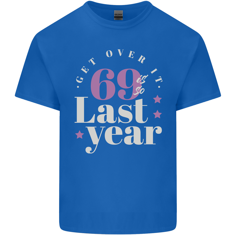 Funny 70th Birthday 69 is So Last Year Kids T-Shirt Childrens Royal Blue