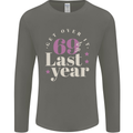 Funny 70th Birthday 69 is So Last Year Mens Long Sleeve T-Shirt Charcoal
