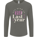 Funny 70th Birthday 69 is So Last Year Mens Long Sleeve T-Shirt Charcoal