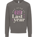 Funny 70th Birthday 69 is So Last Year Mens Sweatshirt Jumper Charcoal