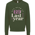 Funny 70th Birthday 69 is So Last Year Mens Sweatshirt Jumper Forest Green