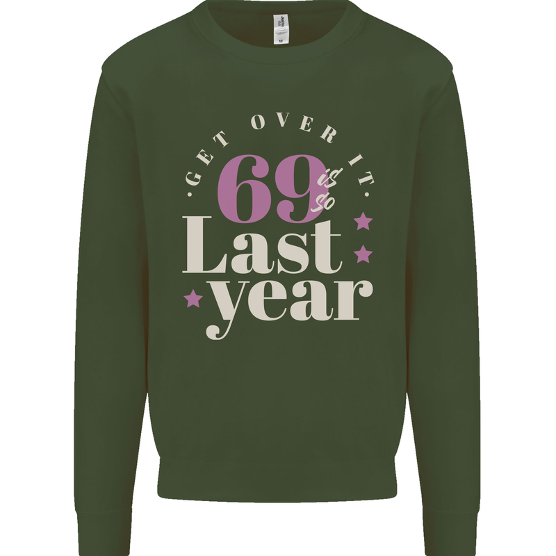 Funny 70th Birthday 69 is So Last Year Mens Sweatshirt Jumper Forest Green