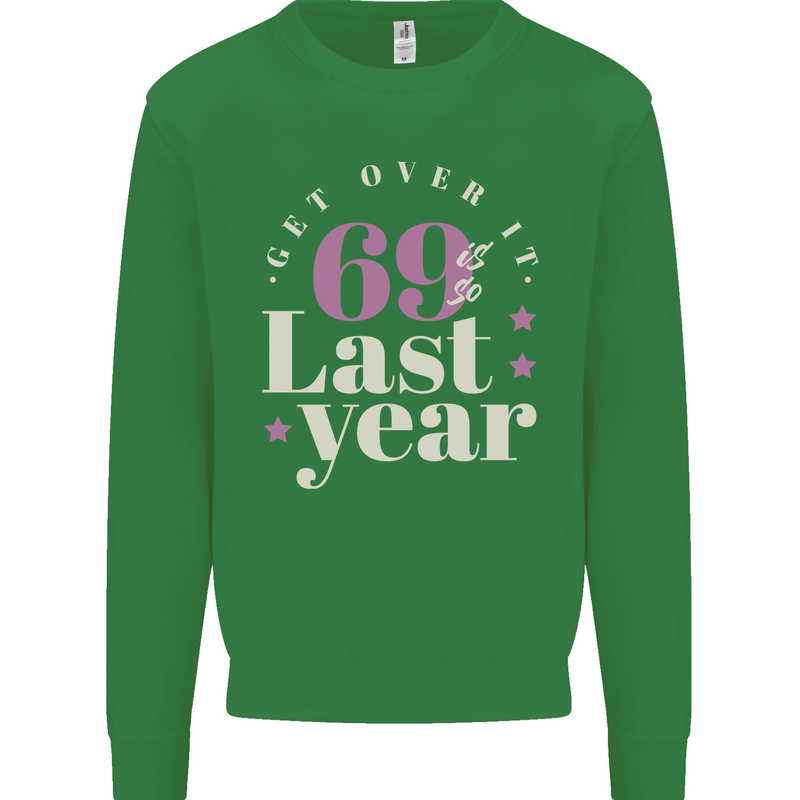 Funny 70th Birthday 69 is So Last Year Mens Sweatshirt Jumper Irish Green