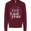 Funny 70th Birthday 69 is So Last Year Mens Sweatshirt Jumper Maroon