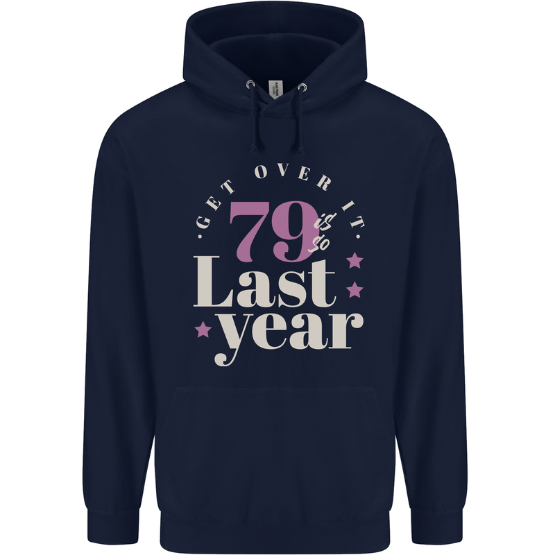 Funny 80th Birthday 79 is So Last Year Childrens Kids Hoodie Navy Blue
