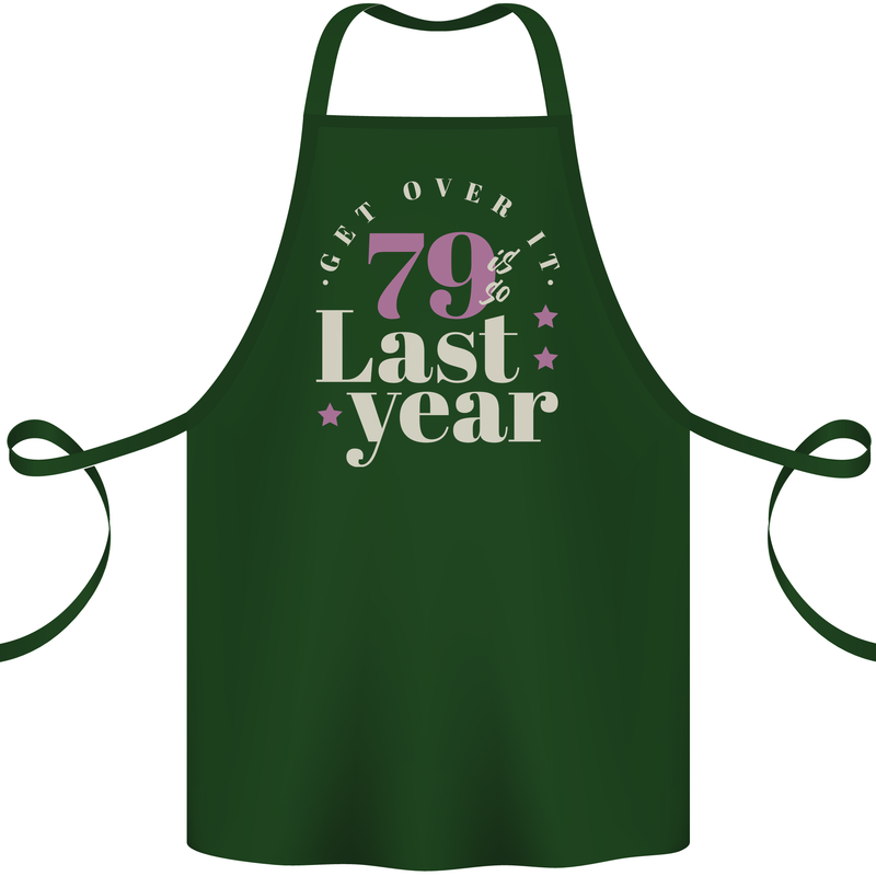Funny 80th Birthday 79 is So Last Year Cotton Apron 100% Organic Forest Green