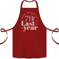 Funny 80th Birthday 79 is So Last Year Cotton Apron 100% Organic Maroon