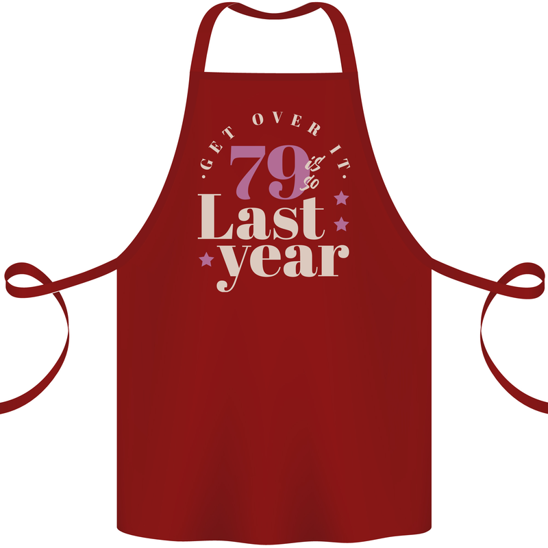 Funny 80th Birthday 79 is So Last Year Cotton Apron 100% Organic Maroon