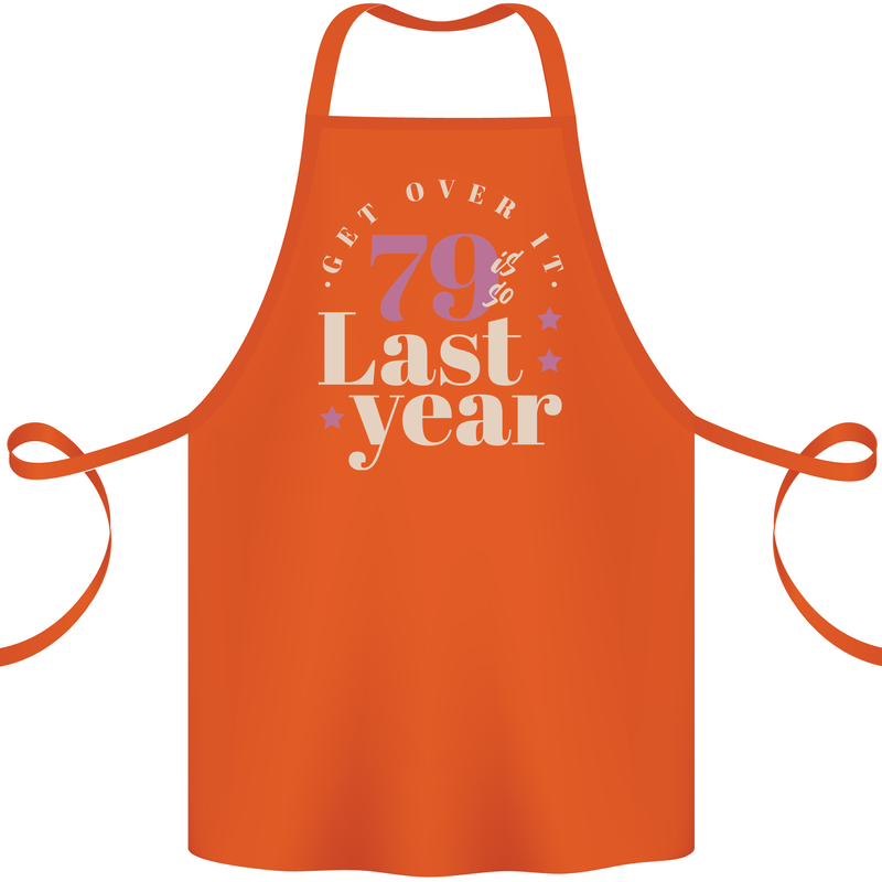 Funny 80th Birthday 79 is So Last Year Cotton Apron 100% Organic Orange