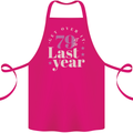 Funny 80th Birthday 79 is So Last Year Cotton Apron 100% Organic Pink
