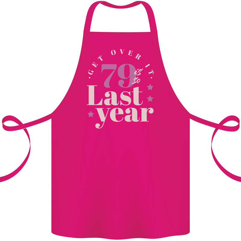 Funny 80th Birthday 79 is So Last Year Cotton Apron 100% Organic Pink
