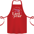Funny 80th Birthday 79 is So Last Year Cotton Apron 100% Organic Red