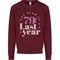 Funny 80th Birthday 79 is So Last Year Kids Sweatshirt Jumper Maroon
